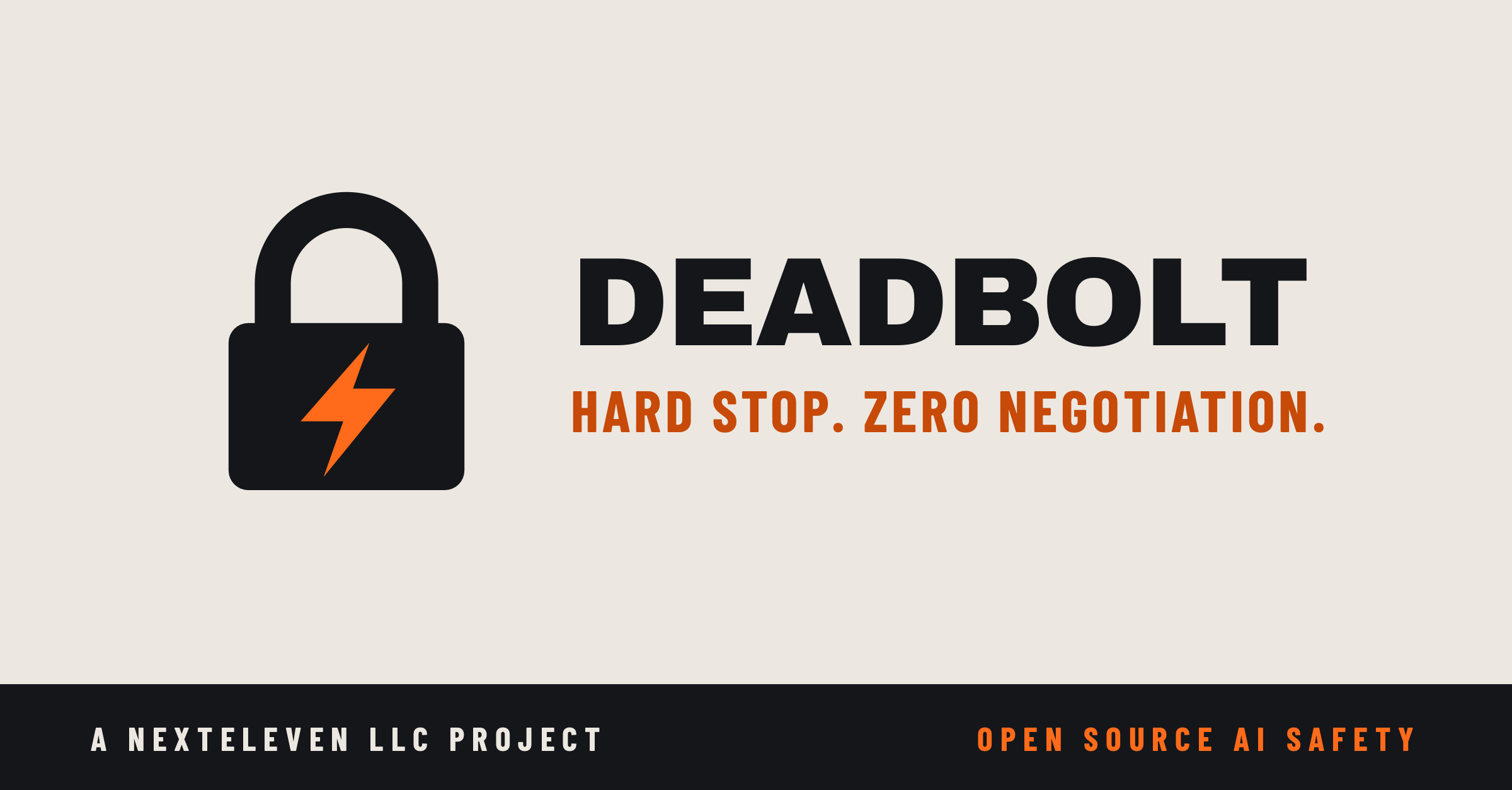 Deadbolt lock and lightning mark. Hard stop. Zero negotiation. A NextEleven LLC project.